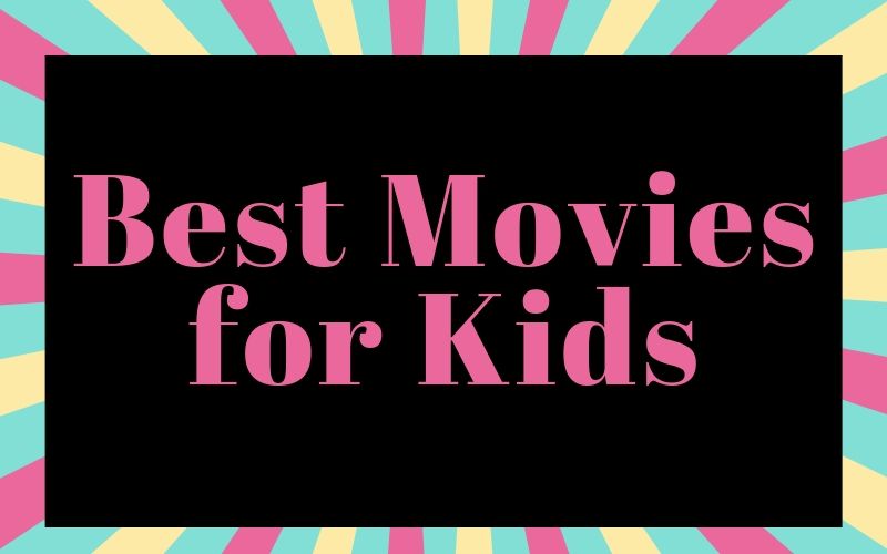 Best Movies for Kids