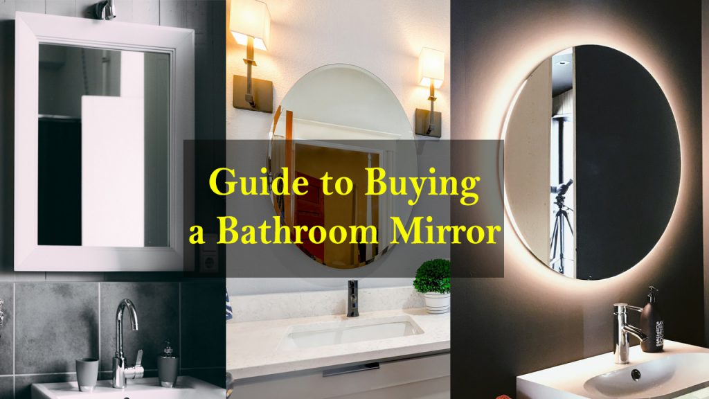 Guide to Buying a Bathroom Mirror - Best Bathroom mirrors
