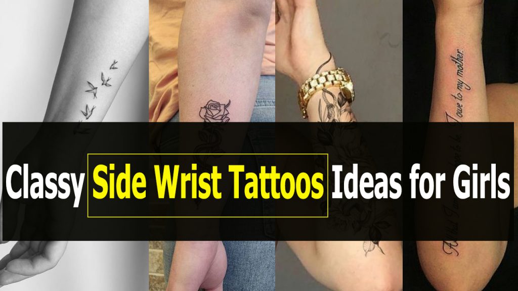 75+ Classy Side Wrist Tattoos Ideas for Girls - female side wrist tattoos ideas