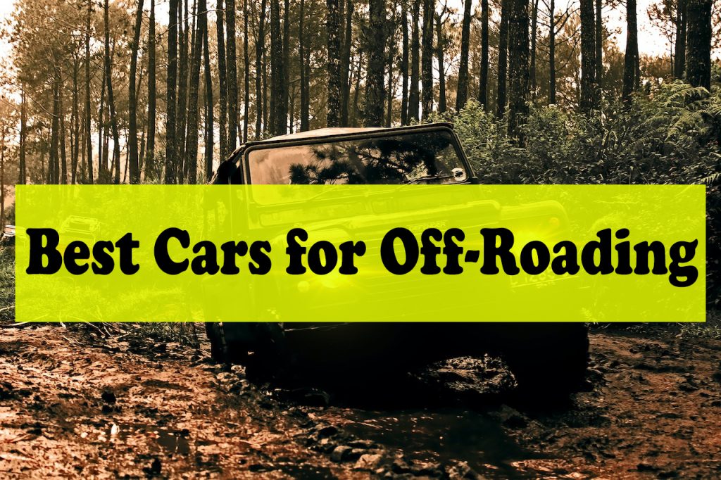 Best Cars for Off-Roading - best off-road car in the world