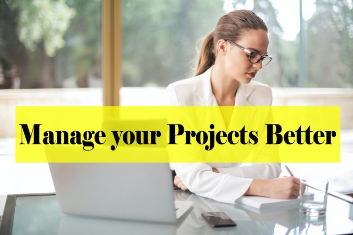 How to manage your projects better - how to manage a project from start to finish