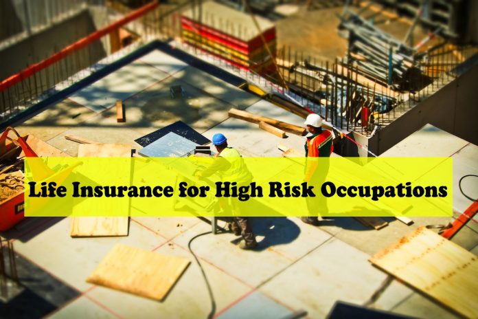 Life Insurance for High Risk Occupations - occidental life insurance