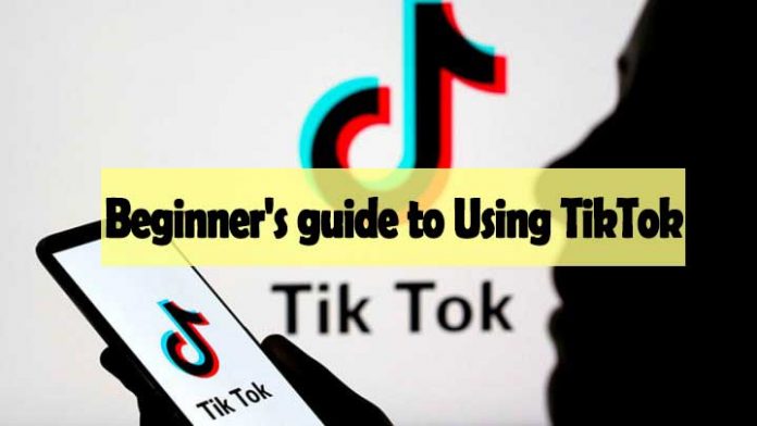Beginner's guide to Using TikTok - tiktok for beginners 2022