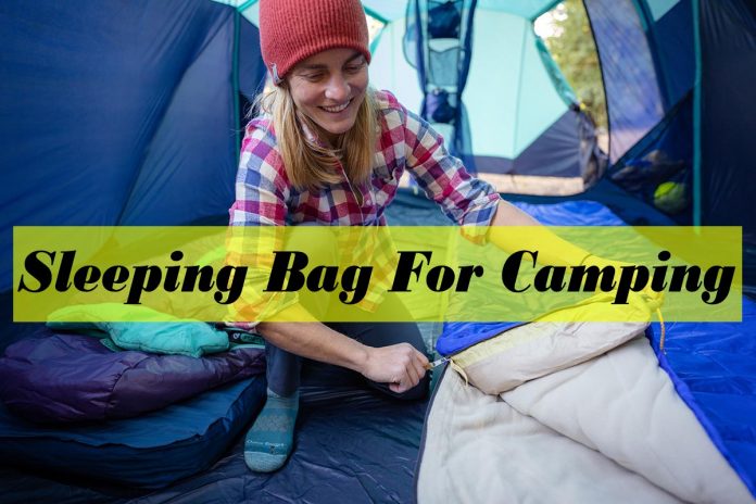 How To Choose The Best Sleeping Bag For Camping - 0 degree sleeping bag