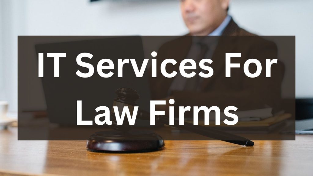 Things To Know About Managed IT Services For Law Firms - law firm management software