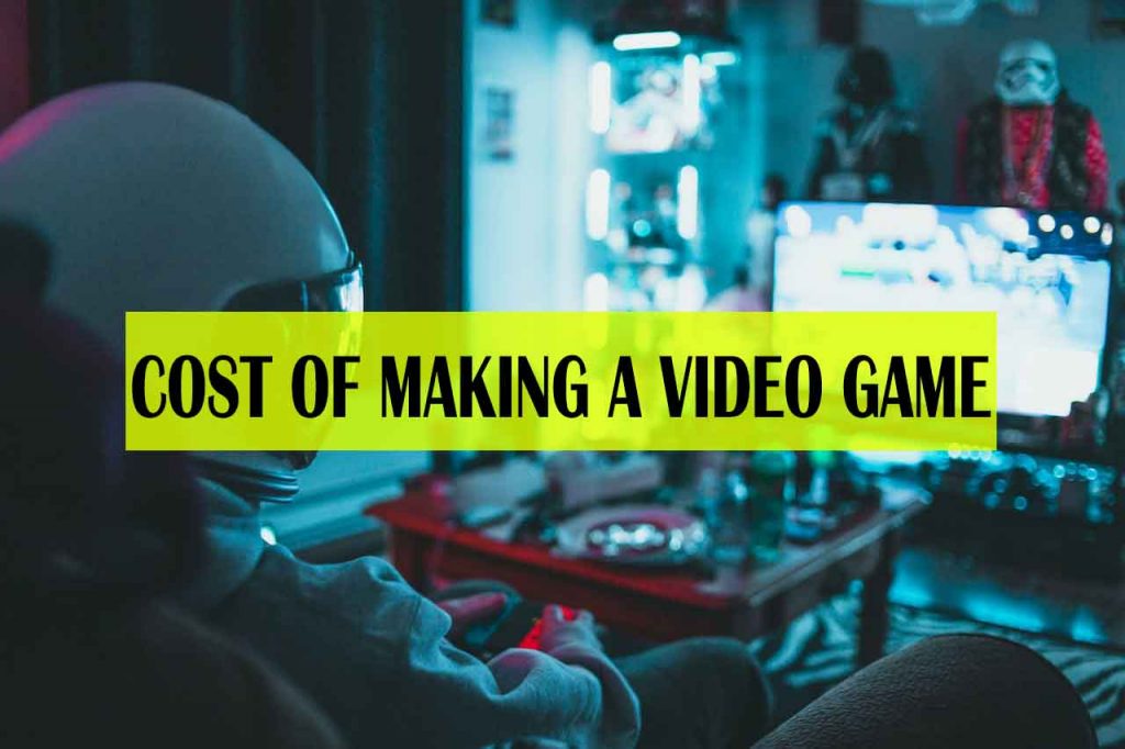 WHAT IS THE COST OF MAKING A VIDEO GAME - average cost of making a video game