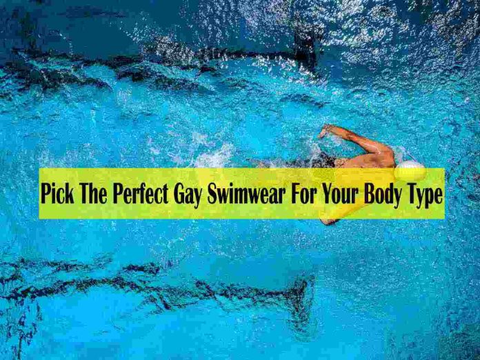 How To Pick The Perfect Gay Swimwear For Your Body Type - best swimsuit for dad bod