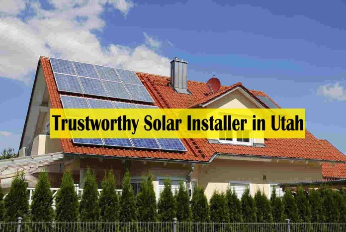 How to Find a Trustworthy Solar Installer in Utah - solar panels utah