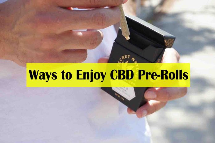 Exploring Ways to Enjoy CBD Pre-Rolls
