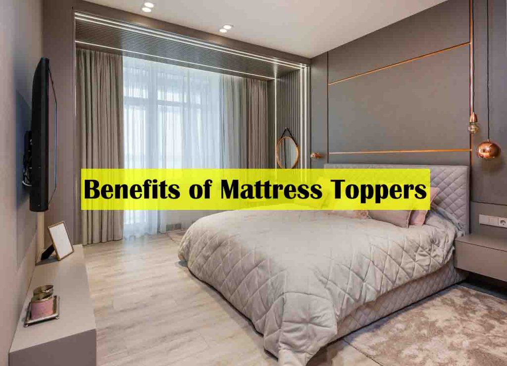 The Benefits of Mattress Toppers How They Can Improve Your Sleep Experience