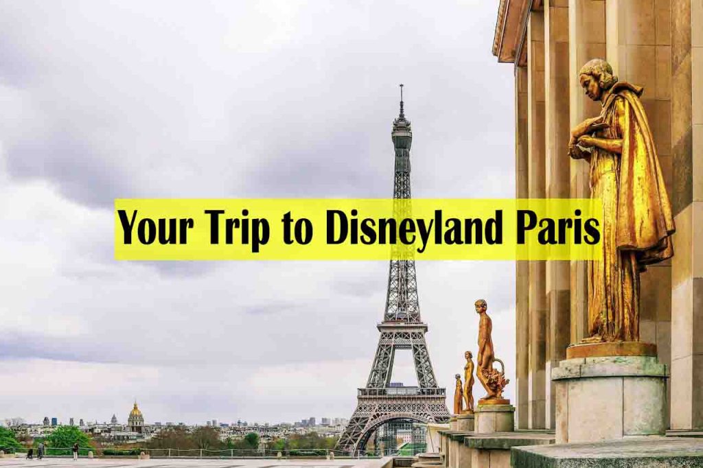 Few Things You Cannot Miss on Your Trip to Disneyland Paris - disneyland paris tips for first timers