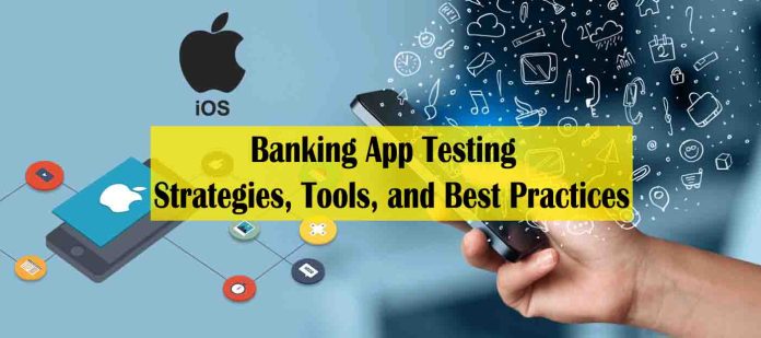 The Ultimate Guide to Banking App Testing: Strategies, Tools, and Best Practices - how to explain banking domain project in interview