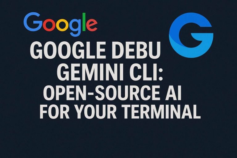 Google Debuts Gemini CLI – Open-Source AI for Your Terminal Google and Gemini logos with central headline about Gemini CLI launch.